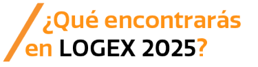¿Qué encontrarás en LOGEX 2025?